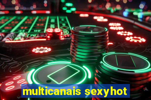 multicanais sexyhot